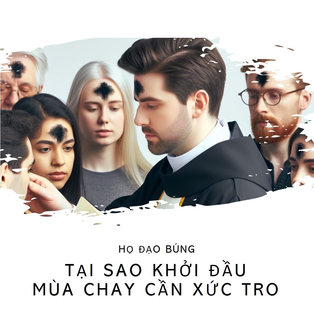 Tại sao khởi đầu mùa Chay xức Tro